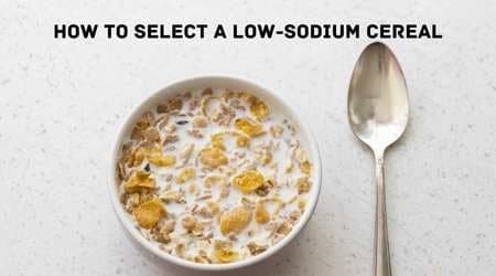 How To Select A Low-Sodium Cereal
