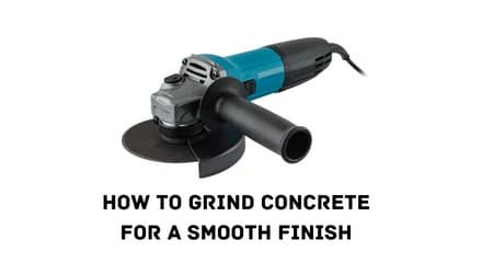 How to Grind Concrete for a Smooth Finish
