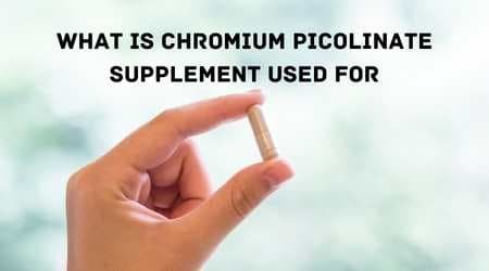What is chromium picolinate supplement used for
