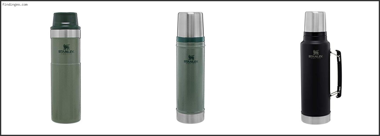 Top 10 Best Stanley Thermos In [2024]