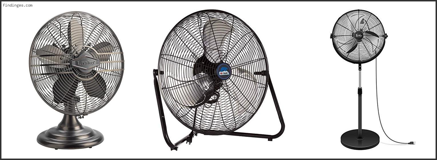 Top 10 Best Metal Fans With Buying Guide