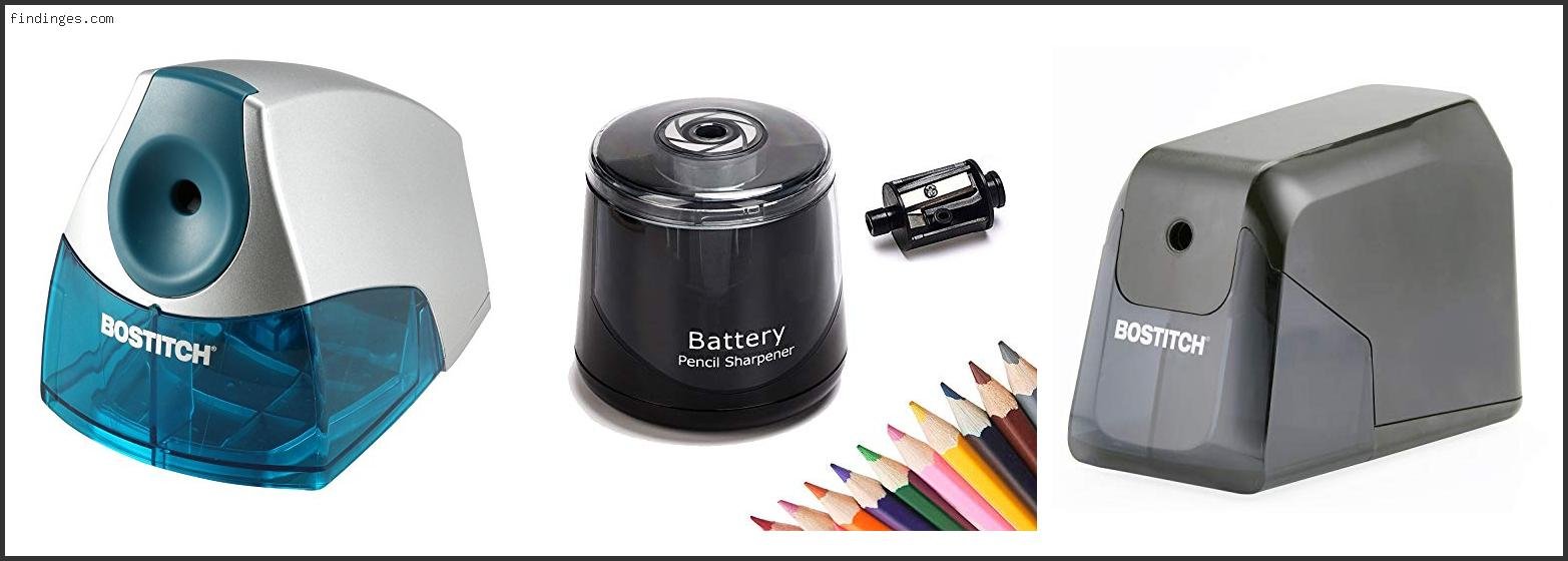 Top 10 Best Battery Operated Pencil Sharpener Based On User Rating