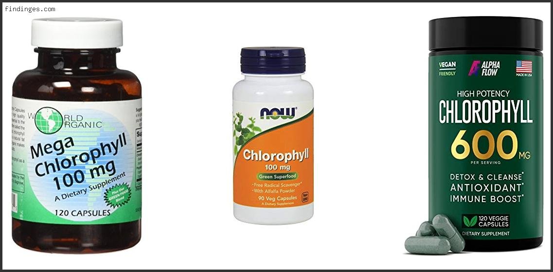 Top 10 Best Chlorophyll Pills With Expert Recommendation