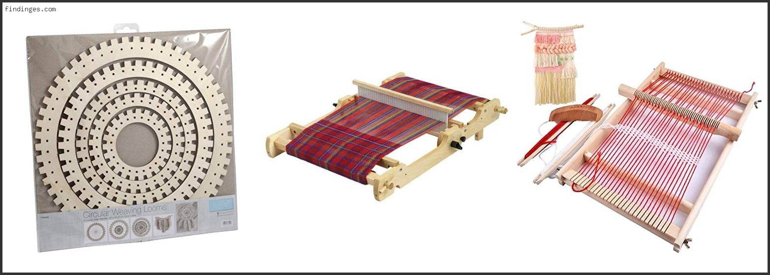 Top 10 Best Table Loom Reviews With Scores