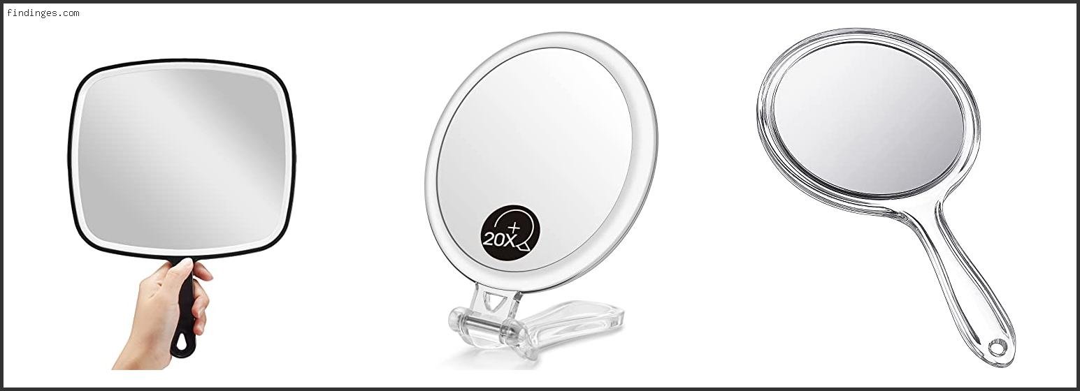 Top 10 Best Hand Held Mirror Reviews With Scores
