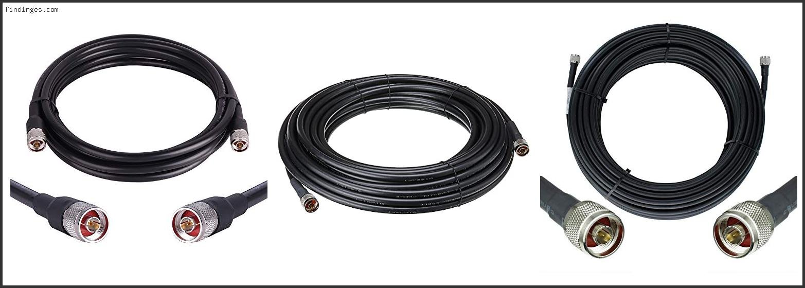 Top 10 Best Low Loss Coaxial Cable Based On User Rating
