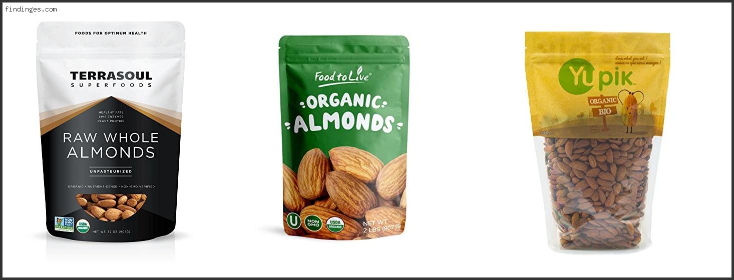 Top 10 Best Organic Almonds Reviews With Products List