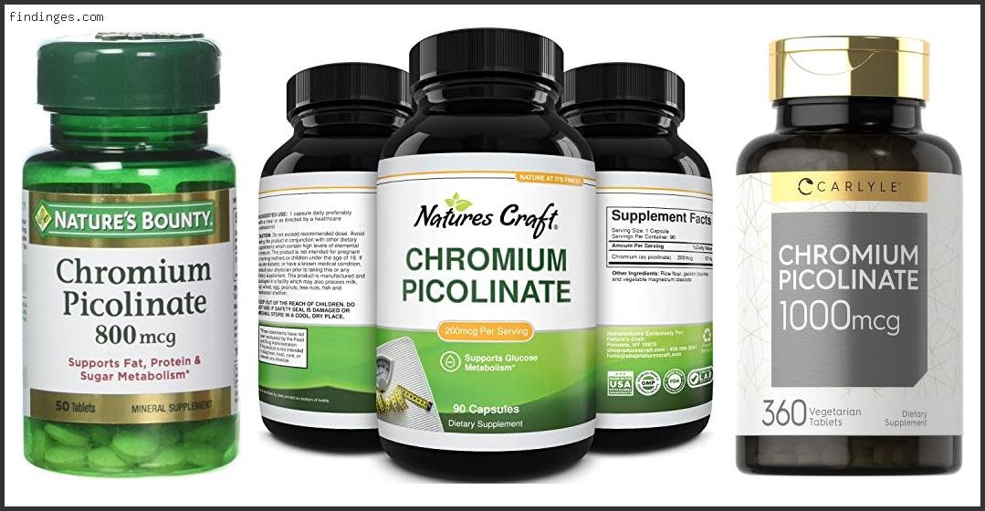 Top 10 Best Chromium Picolinate Supplement Based On Scores