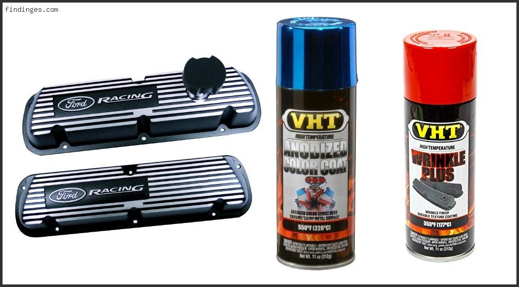 Top 10 Best Paint For Valve Cover – To Buy Online